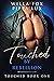 Touched by Rebellion (Touch...
