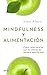 Mindfulness y alimentación:...