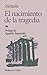 Nacimiento de la tragedia (Biblioteca Edaf)