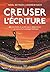 Creuser l’Écriture (Dig Deeper!) by Nigel Beynon