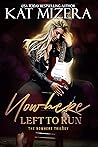 Nowhere Left to Run by Kat Mizera