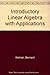 Introductory Linear Algebra with Applications