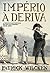 Império à Deriva