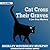 Cat Cross Their Graves (Joe Grey, #10) by Shirley Rousseau Murphy