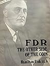 FDR: The Other Side Of The Coin
