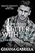 Better With You (Bragan University, #1)