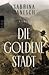 Die goldene Stadt
