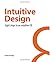 Intuitive Design: Eight ste...