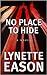 No Place to Hide (Hidden Identity, #3)