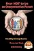 How NOT to be an Overprotective Parent! (Healthy Living Series Book 63)