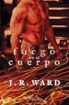 Fuego en el cuerpo by J.R. Ward