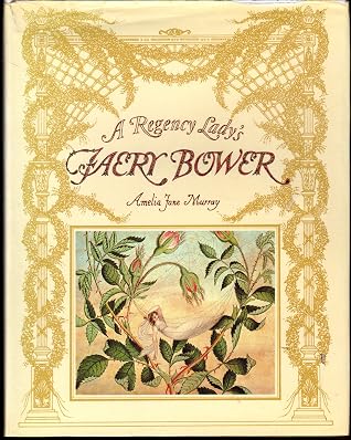 A Regency Lady's Faery Bower