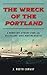 The Wreck of the Portland: ...
