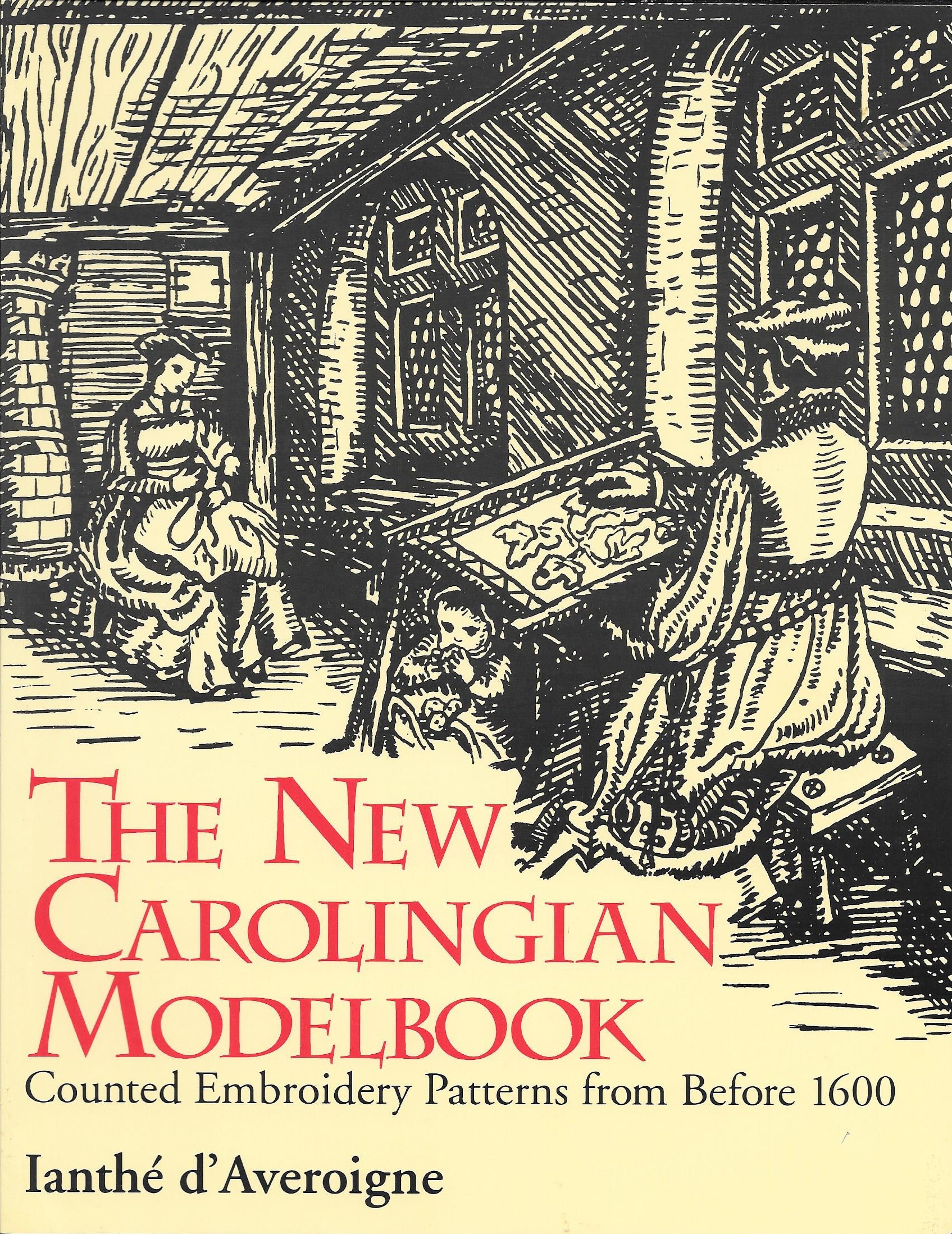 The New Carolingian Modelbook: Counted Embroidery Patterns from Before 1600