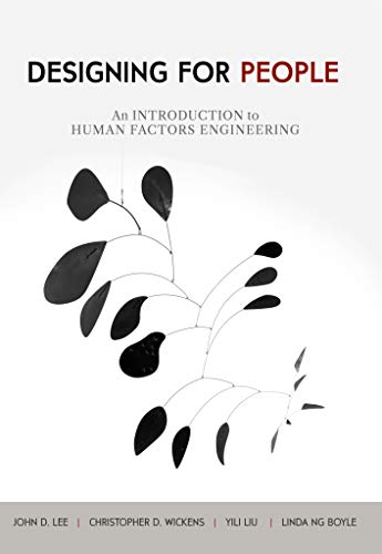 Designing for People: An Introduction to Human Factors Engineering (Kindle Edition)