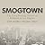 Smogtown: The Lung-Burning History of Pollution in Los Angeles