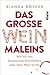 Das große Weinmaleins by Bianca Bosker