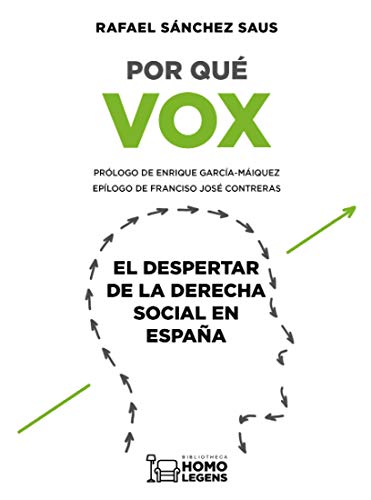 Por qué VOX: El despertar de la derecha social en España (Kindle Edition)