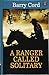 A Ranger Called Solitary (Center Point Large Print)