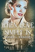 When Love Simply Is