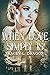 When Love Simply Is (Return to the Home Front Series, #3)