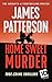 Home Sweet Murder by James  Patterson