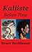 Kalliste: Before Time