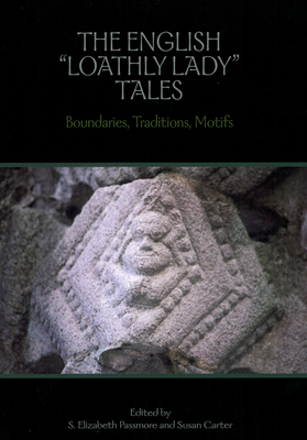 The English Loathly Lady Tales: Boundaries, Traditions, Motifs (Studies in Medieval Culture)