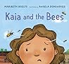 Kaia and the Bees by Maribeth Boelts