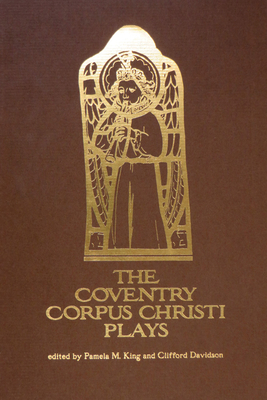 Coventry Corpus Christi Plays (Hardcover)