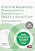 Effective Leadership, Management and Supervision in Health and Social Care
