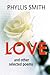 Love and Other Selected Poems