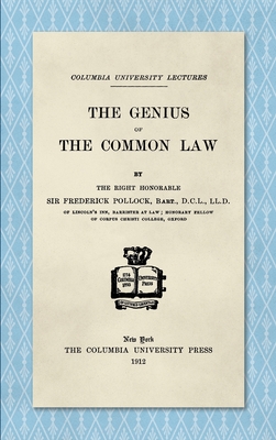 The Genius of the Common Law (Columbia University Lectures. Carpentier Lectures, 11.)