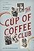 The Cup of Coffee Club: 11 Players and Their Brush with Baseball History