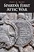 Sparta's First Attic War: The Grand Strategy of Classical Sparta, 478-446 B.C. (Yale Library of Military History)