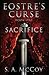 Eostre's Curse: Book One: Sacrifice