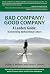 Bad Company / Good Company:...