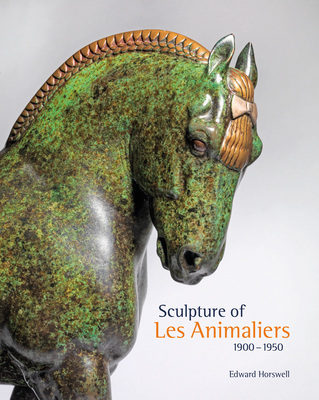 Sculpture of Les Animaliers 1900-1950 (Hardcover)