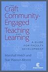 The Craft of Community-Engaged Teaching and Learning: A Guide for Faculty Development The Craft of Community-Engaged Teaching and Learning: A Guide for Faculty Development