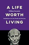 A Life Worth Livi...
