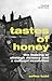 Tastes of Honey: The Making...
