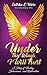Under Thy Wings, I Will Tru...