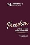 Freedom by Kara-Kae James