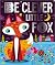 Be Clever Little Fox