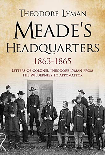 Meade's Headquarters 1863~1865 (Kindle Edition)