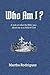 Who Am I?: A look at what t...