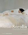 Sorolla Catalogue Raisonné. Painting Collection of The Museo ... by Blanca Pons-Sorolla