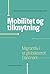Mobilitet Og Tilknytning: M...