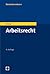 Arbeitsrecht (Nomoslehrbuch...