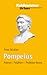 Pompeius: Patron - Feldherr - Politiker Roms (Urban-taschenbucher) (German Edition)
